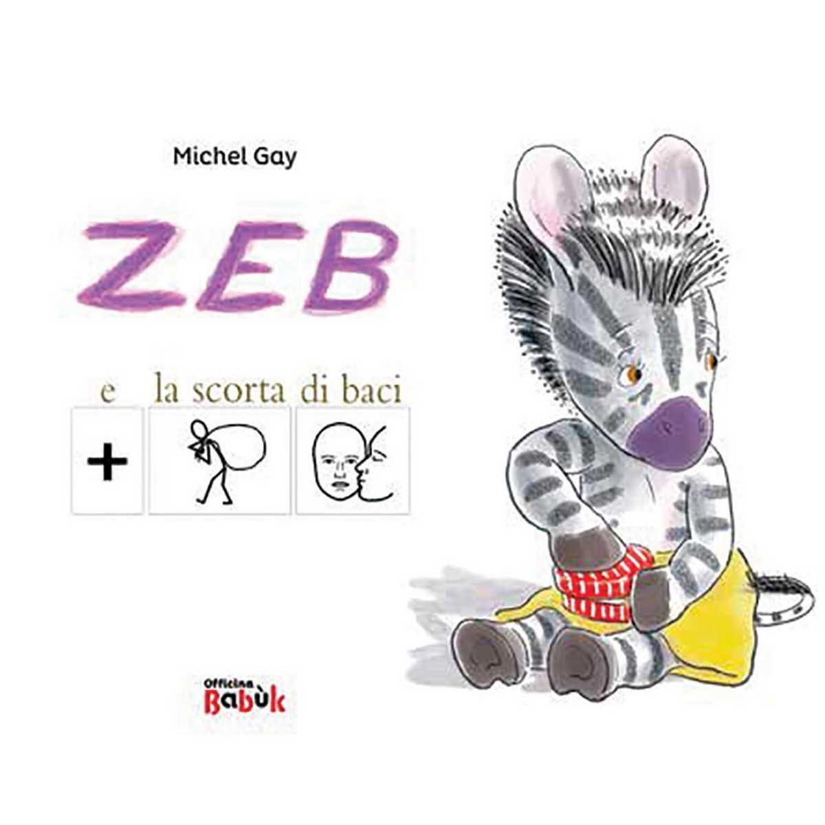 Zeb e la Scorta di Baci
